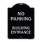 Signmission No Parking Building Entrance Heavy-Gauge Aluminum Architectural Sign, 24" x 18", BS-1824-23757 A-DES-BS-1824-23757 - alternate 1